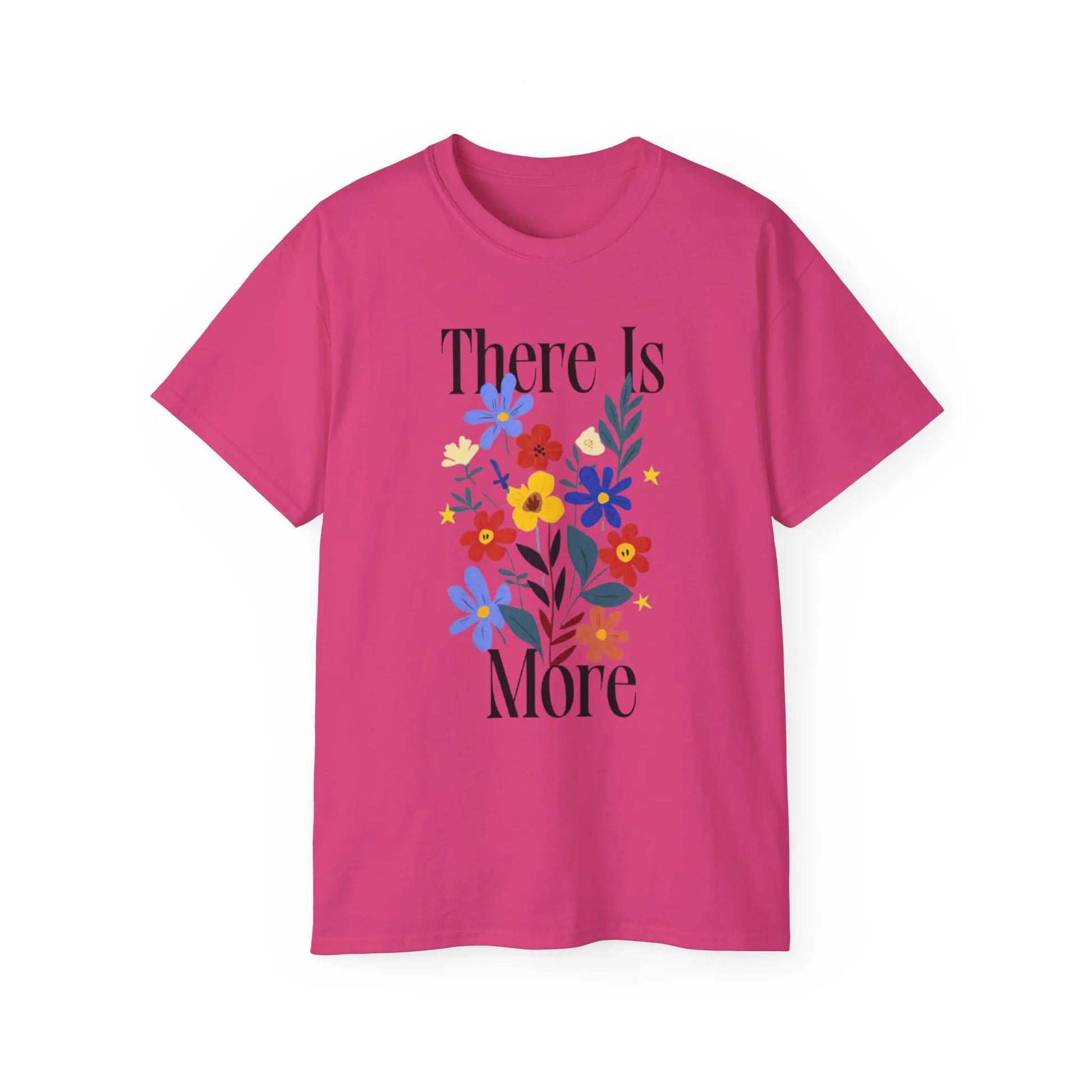 There Is More T-Shirt - His Love Is Everlasting
