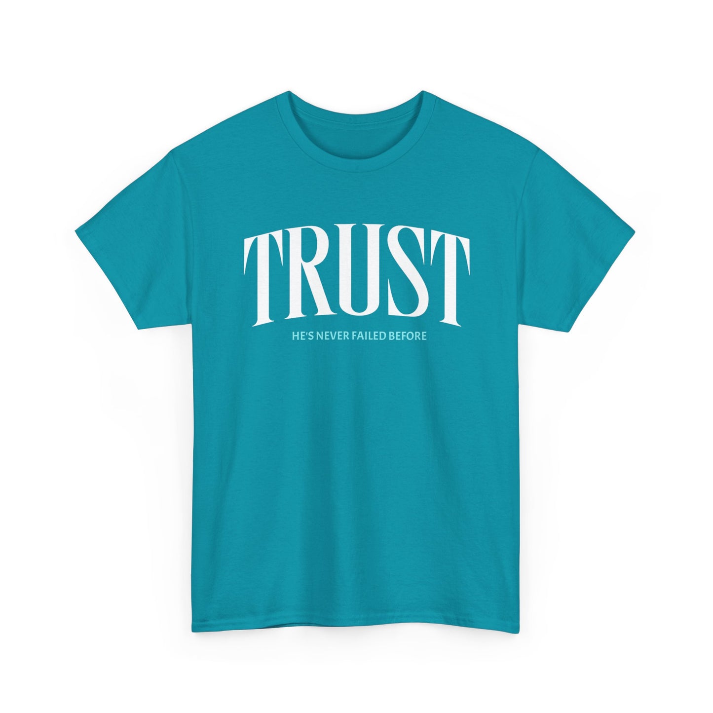 Trust T-Shirt - His Love Is Everlasting