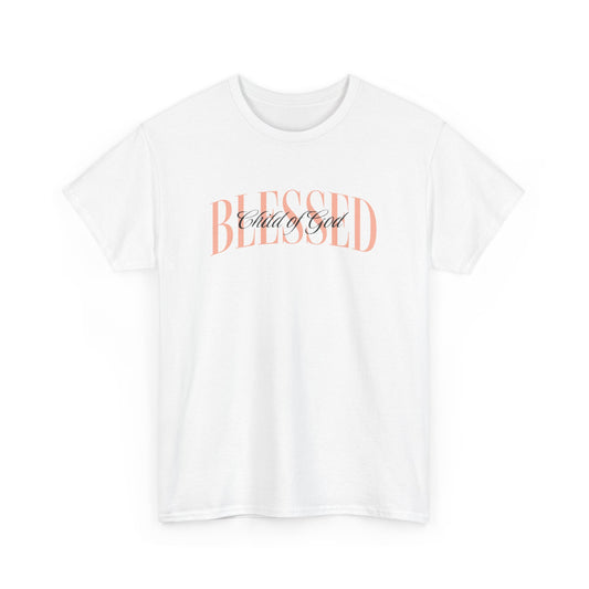Blessed Child Of God T-Shirt