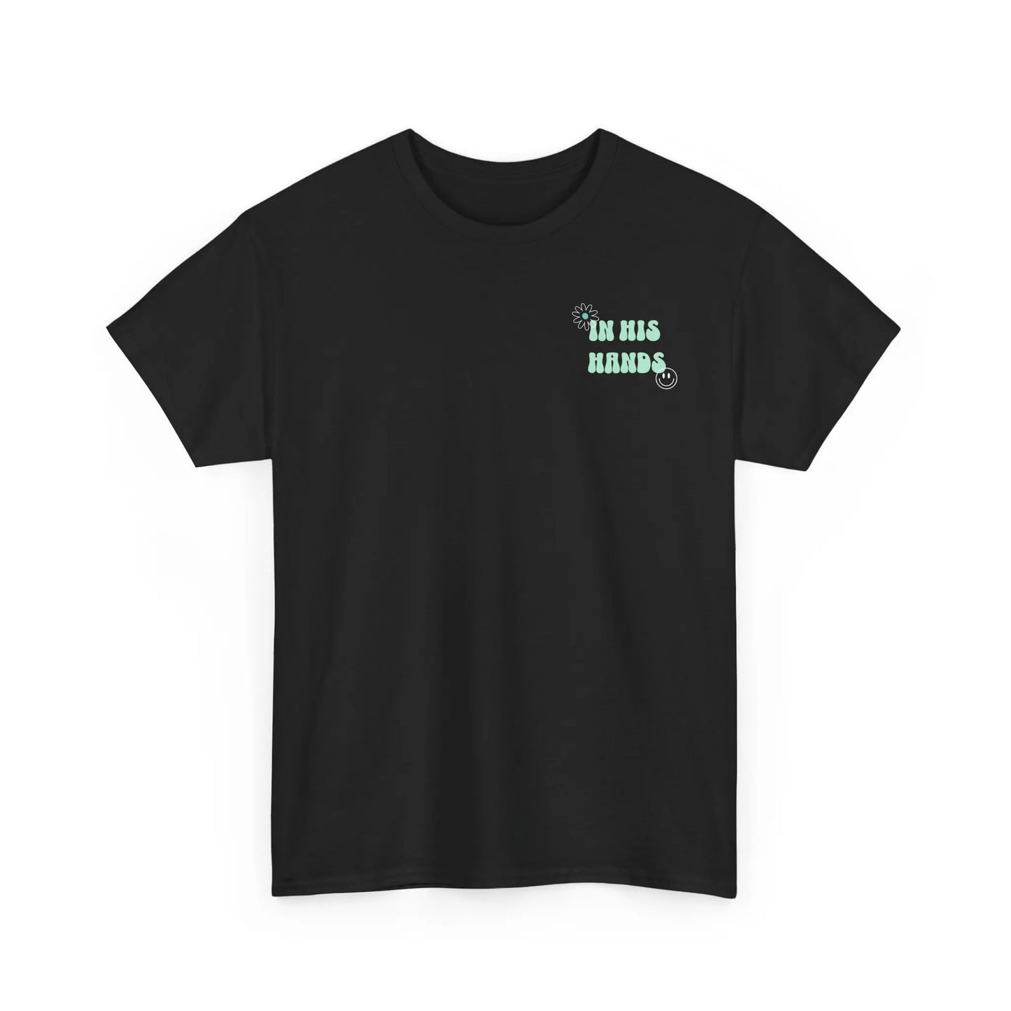 In His Hands Tee Shirt - His Love Is Everlasting