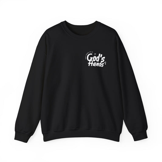 In God's Hands Sweatshirt