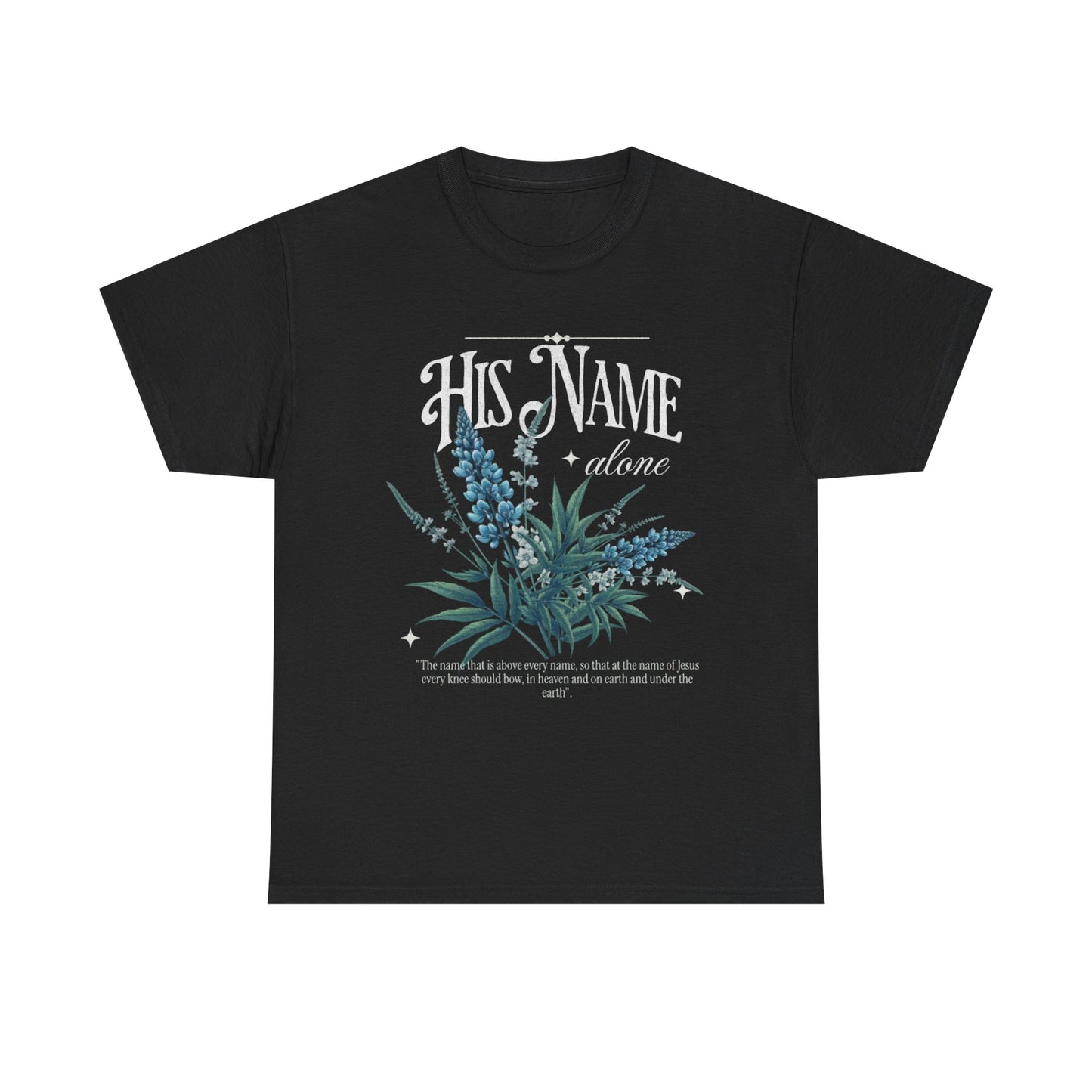 His Name Alone Tee