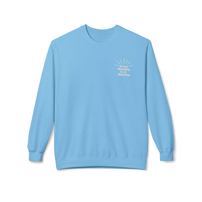Every Morning is a Blessing Crewneck - His Love Is Everlasting